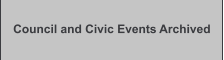 Council and Civic Events Archived